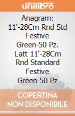 Anagram: 11'-28Cm Rnd Std Festive Green-50 Pz. Latt 11'-28Cm Rnd Standard Festive Green-50 Pz giochi