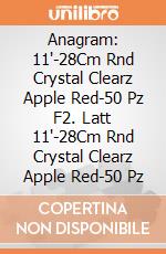 Anagram: 11'-28Cm Rnd Crystal Clearz Apple Red-50 Pz F2. Latt 11'-28Cm Rnd Crystal Clearz Apple Red-50 Pz giochi