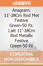 Anagram: 11'-28Cm Rnd Met Festive Green-50 Pz. Latt 11'-28Cm Rnd Metallic Festive Green-50 Pz giochi