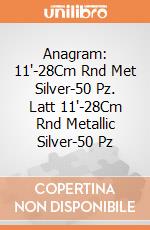 Anagram: 11'-28Cm Rnd Met Silver-50 Pz. Latt 11'-28Cm Rnd Metallic Silver-50 Pz giochi