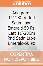 Anagram: 11'-28Cm Rnd Satin Luxe Emerald-50 Pz. Latt 11'-28Cm Rnd Satin Luxe Emerald-50 Pz giochi