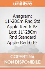 Anagram: 11'-28Cm Rnd Std Apple Red-6 Pz. Latt 11'-28Cm Rnd Standard Apple Red-6 Pz giochi