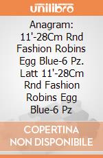 Anagram: 11'-28Cm Rnd Fashion Robins Egg Blue-6 Pz. Latt 11'-28Cm Rnd Fashion Robins Egg Blue-6 Pz giochi