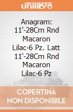 Anagram: 11'-28Cm Rnd Macaron Lilac-6 Pz. Latt 11'-28Cm Rnd Macaron Lilac-6 Pz giochi