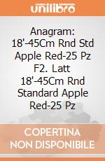 Anagram: 18'-45Cm Rnd Std Apple Red-25 Pz F2. Latt 18'-45Cm Rnd Standard Apple Red-25 Pz giochi