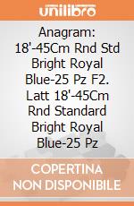 Anagram: 18'-45Cm Rnd Std Bright Royal Blue-25 Pz F2. Latt 18'-45Cm Rnd Standard Bright Royal Blue-25 Pz giochi