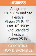 Anagram: 18'-45Cm Rnd Std Festive Green-25 Pz F2. Latt 18'-45Cm Rnd Standard Festive Green-25 Pz giochi