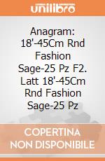 Anagram: 18'-45Cm Rnd Fashion Sage-25 Pz F2. Latt 18'-45Cm Rnd Fashion Sage-25 Pz giochi
