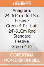 Anagram: 24'-61Cm Rnd Std Festive Green-4 Pz. Latt 24'-61Cm Rnd Standard Festive Green-4 Pz giochi