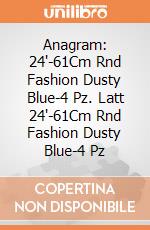 Anagram: 24'-61Cm Rnd Fashion Dusty Blue-4 Pz. Latt 24'-61Cm Rnd Fashion Dusty Blue-4 Pz giochi