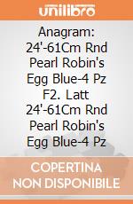 Anagram: 24'-61Cm Rnd Pearl Robin's Egg Blue-4 Pz F2. Latt 24'-61Cm Rnd Pearl Robin's Egg Blue-4 Pz giochi
