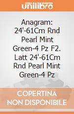 Anagram: 24'-61Cm Rnd Pearl Mint Green-4 Pz F2. Latt 24'-61Cm Rnd Pearl Mint Green-4 Pz giochi