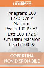 Anagram: 160 1'/2,5 Cm A Macaron Peach-100 Pz F2. Latt 160 1'/2,5 Cm Diam Macaron Peach-100 Pz giochi
