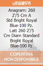Anagram: 260 2'/5 Cm A Std Bright Royal Blue-100 Pz. Latt 260 2'/5 Cm Diam Standard Bright Royal Blue-100 Pz giochi