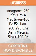 Anagram: 260 2'/5 Cm A Met Silver-100 Pz F2. Latt 260 2'/5 Cm Diam Metallic Silver-100 Pz giochi