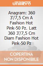 Anagram: 360 3'/7,5 Cm A Fashion Hot Pink-50 Pz. Latt 360 3'/7,5 Cm Diam Fashion Hot Pink-50 Pz giochi
