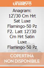 Anagram: 12'/30 Cm Hrt Sat Luxe Flamingo-50 Pz F2. Latt 12'/30 Cm Hrt Satin Luxe Flamingo-50 Pz giochi