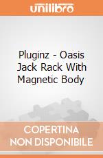 Pluginz - Oasis Jack Rack With Magnetic Body giochi