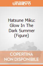 Hatsune Miku: Glow In The Dark Summer (Figure) giochi