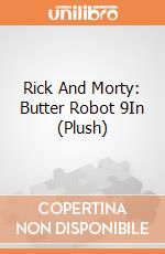 Rick And Morty: Butter Robot 9In (Plush) giochi