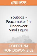 Youtooz - Peacemaker In Underwear Vinyl Figure giochi