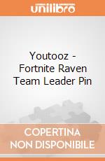 Youtooz - Fortnite Raven Team Leader Pin giochi