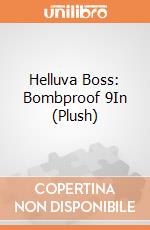 Helluva Boss: Bombproof 9In (Plush) giochi