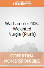 Warhammer 40K: Weighted Nurgle (Plush) giochi