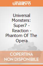 Universal Monsters: Super7 - Reaction - Phantom Of The Opera gioco