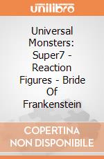 Universal Monsters: Super7 - Reaction Figures - Bride Of Frankenstein gioco