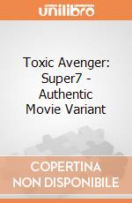 Toxic Avenger: Super7 - Authentic Movie Variant gioco