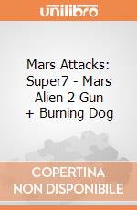 Mars Attacks: Super7 - Mars Alien 2 Gun + Burning Dog gioco