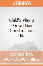 Child'S Play 2 - Good Guy Construction Bib gioco