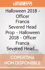 Halloween 2018 - Officer Francis Severed Head Prop - Halloween 2018 - Officer Francis Severed Head Prop gioco