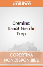 Gremlins: Bandit Gremlin Prop gioco