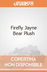 Firefly Jayne Bear Plush gioco di Quantum Mechanix