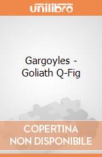 Gargoyles - Goliath Q-Fig gioco