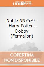 Noble NN7579 - Harry Potter - Dobby (Fermalibri) giochi