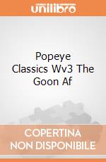 Popeye Classics Wv3 The Goon Af gioco
