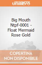 Big Mouth Ntpf-0001 - Float Mermaid Rose Gold gioco di Big Mouth