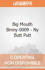 Big Mouth Bmny-0009 - Ny Butt Putt gioco di Big Mouth