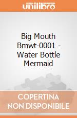 Big Mouth Bmwt-0001 - Water Bottle Mermaid gioco