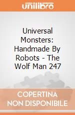 Universal Monsters: Handmade By Robots - The Wolf Man 247 giochi