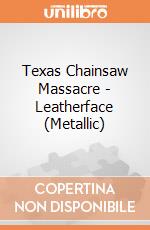 Texas Chainsaw Massacre - Leatherface (Metallic) giochi
