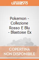 Pokemon - Collezione Rosso E Blu - Blastoise Ex gioco