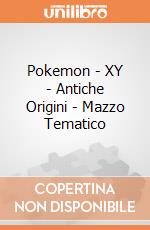 Pokemon - XY - Antiche Origini - Mazzo Tematico gioco