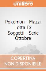 Pokemon - Mazzi Lotta Ex Soggetti - Serie Ottobre gioco