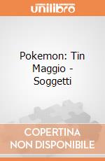 Pokemon: Tin Maggio - Soggetti gioco di CAR