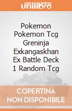 Pokemon Pokemon Tcg Greninja Exkangaskhan Ex Battle Deck 1 Random Tcg giochi