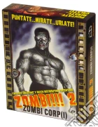 Zombi!!! 2 - Zombi Corp(i) giochi